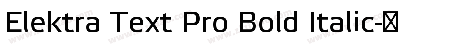 Elektra Text Pro Bold Italic字体转换